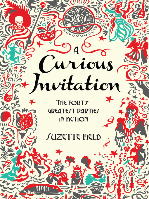 Title details for A Curious Invitation by Suzette Field - Available
